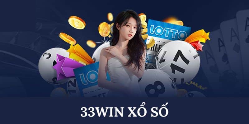 Sảnh xổ số 33win hot